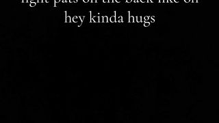 You never miss a hug because it's comforting. Temptation knocks, but loyalty answers.