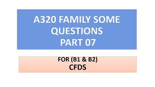 CFDS | A320 FAMILY SOME QUESTIONS part 7