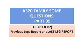 Previous Legs Report and Last Leg Report | A320 FAMILY SOME QUETIONS part 9