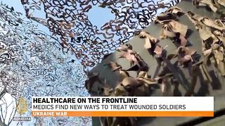 Healthcare on the frontline: Medics find new ways to treat wounded soldiers