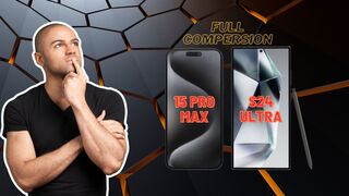 15 PRO MAX VS S24 ULTRA Comparison