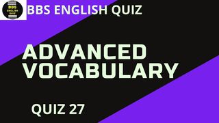 Advanced Vocabulary