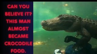 Can you believe it? This man almost became crocodile food.