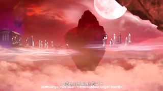 Wonderland Ten Thousands(Wan Jie Xian Zhong) Eps 436