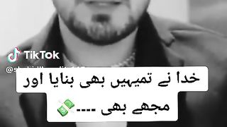 Khuda ny apbhi ko bhi, banaya ha or mujy bhi