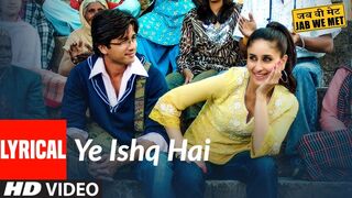 Lyrical Yeh Ishq Hai Jab We Met Kareena Kapoor Shahid Kapoor Pritam Shreya Ghoshal