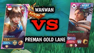 WANWAN VS PREMAN GOLD LANE‼️ WANWAN GOLD LANE VS BRODY || GAMEPLAY WANWAN GOLD LANE TERBARU