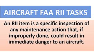 Aircraft FAA RII Maintenance  TASKS