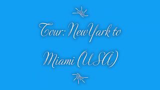 Tour to Miami from New York (USA)