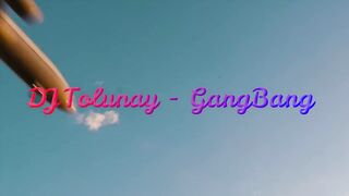 DJ Tolunay - GangBang (Club Mix)