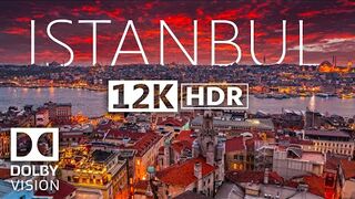 Cinematic 12K HDR 240fps ISTANBUL Dolby Vision
