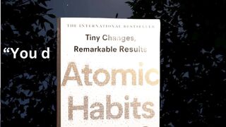 Life Changing Advice From Atomic Habbits