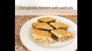 Fenugreek Dessert with Walnuts (Hilbeh)