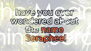 Meaning Of The Name "Seraphiel" origins and unique characteristics