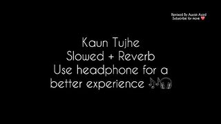 so so heart touch song kaun tujhe armaan malik