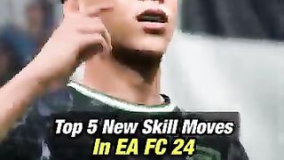Top 5 New Skill Moves In EA FC 24