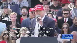 Donald Trump Warns of Bloodbath if he loses presidential election