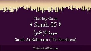 Quran 55. Ar-Rahman (The Beneficent): Arabic and English translation