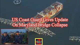 US Coast Guard gives update on Maryland bridge collapse