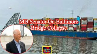 MD Senator on Baltimore bridge collapse: ‘I was shocked’