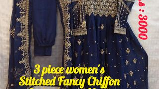 3 piece women's  Stitched Fancy Chiffon  Embroidered Maxi .