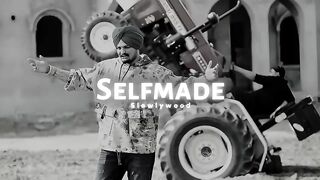 Selfmade - Sidhu Moose Wala Slowed Reverb