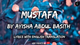Mustafa Lyrics With English Translation || By Ayisha Abdul Basith