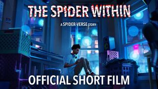 THE SPIDER WITHIN- A SPIDER-VERSE STORY - Official Short Film (Full)
