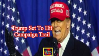 Trump set to hit campaign trail amid legal battles