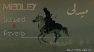 MEDLEY | Arabic Nasheed's Mashup | Slowed and Reverb | HAMXA EDITZ