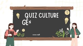 Quiz Culture Générale Testez vos connaissances avec ce quiz captivant!