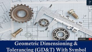 Geometric Dimensioning and Tolerancing (GD&T) With Symbol | How do you explain GD&T?
