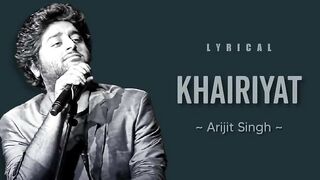 KHAIRIYAT by Arijit Singh