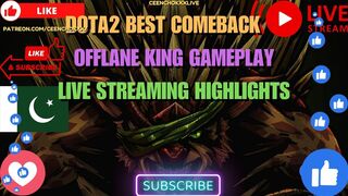 Dota2 Comeback Is Real Offlane King Live Stream Clip #dota2offlaneking #dota2comeback #dota2shorts