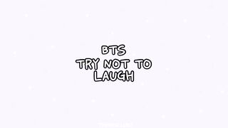 BTS try not to laugh 99.99% fail