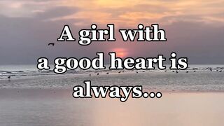A girl with a good heart is always...#shorts #psycologyfacts #subscribe