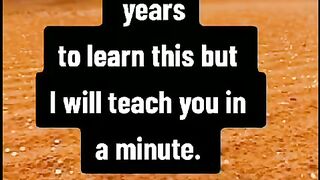 Good lesson about life.