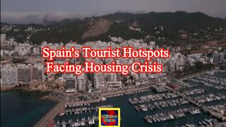 Spain's tourist hotspots facing housing crisis