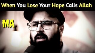 When You Lose Your Hope || Motivational Reminders ||Tuaha Ibn Jalil