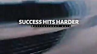 Success hit different