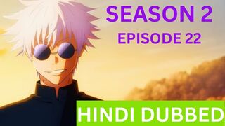 Jujutsu Kaisen Season 2 Episode 22 In hindi Dub By Crunchyroll