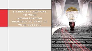 5 Creative Add-Ons to Your Visualization Practice