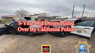 9-year-old driver pulled over by California police