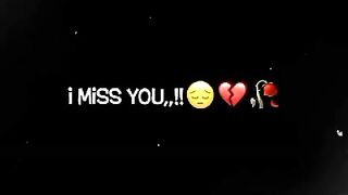 I miss you