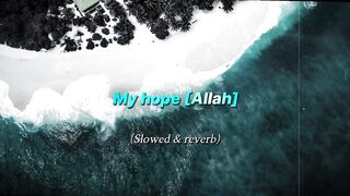 My hope (Allah) || Nasheed