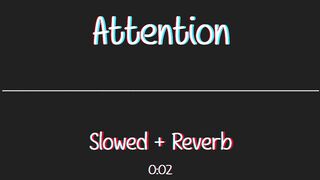 Attention [Slowed + Reverb] - Charlie Puth _ English Lofi Song Channel _ Lofi Songs English