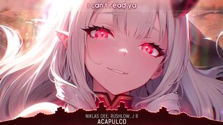 Nightcore - Acapulco (Lyrics)  #Nightcore  #NiklasDee  #RushLow #moe1