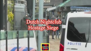 Netherlands: Nightclub hostage siege over after man is arrested