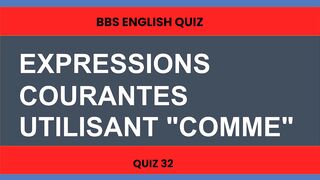 EXPRESSIONS COURANTES UTILISANT COMME