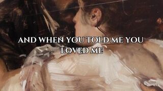When You Told Me That You Loved Me....